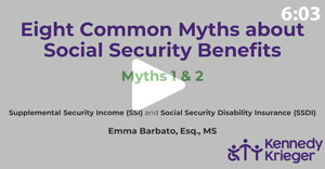 Common Myths about Social Security Benefits - Myths 1 & 2